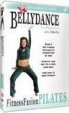 Bellydance for Beginners with Suhaila: Fitness Fusion Pilates