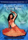 Classic Cabaret Floor Work with Anaheed