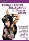 Tribal Fusion Bellydance with Sharon Kihara